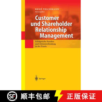【3-4周达】Customer und Shareholder Relationship Management : Erfolgreiche Kunden- und Aktionärsbind... [9783540435716]