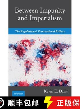 【3-4周达】Between Impunity and Imperialism: The Regulation of Transnational Bribery [9780190070809]