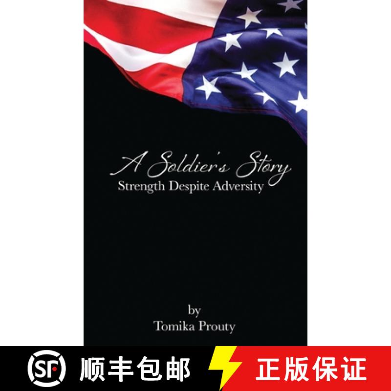 【3-4周达】A Soldier's Story : Strength Despite Adversity [9798986583976]