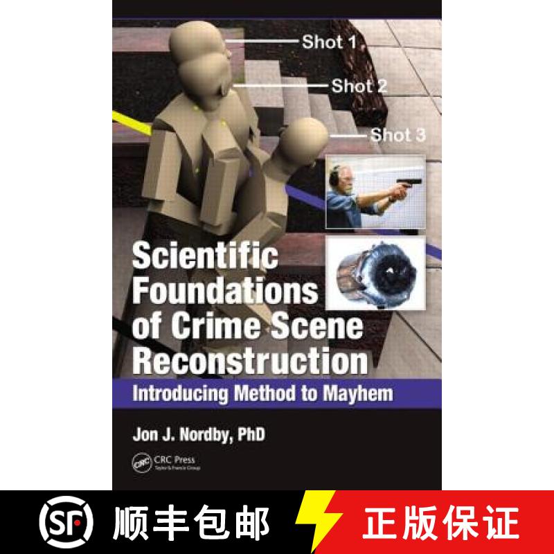 【3-4周达】Scientific Foundations of Crime Scene Reconstruction: Introducing Method to Mayhem [9781420051681]