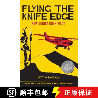 【3-4周达】Flying the Knife Edge: New Guinea Bush Pilot [9789881403605]