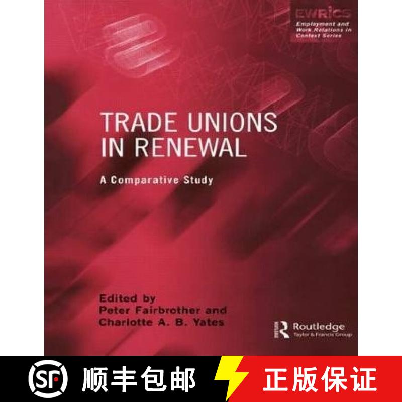 【3-4周达】Trade Unions in Renewal: A Comparative Study [9780826454362]