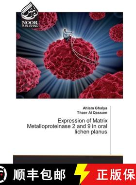 预订 Expression of Matrix Metalloproteinase 2 and 9 in oral lichen planus [9783330974319]
