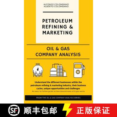 【3-4周达】Oil & Gas Company Analysis: Petroleum Refining & Marketing [9781546850199]