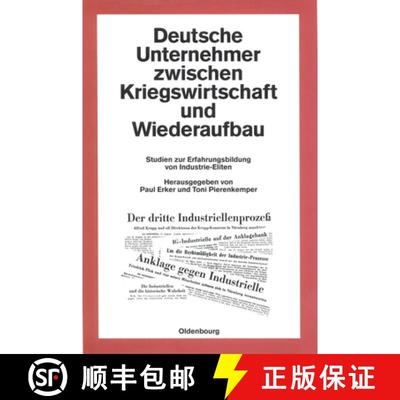 【4周达】Deutsche Unternehmer Zwischen Kriegswirtschaft Und Wiederaufbau: Studien Zur Erfahrungsbildu... [9783486563634]