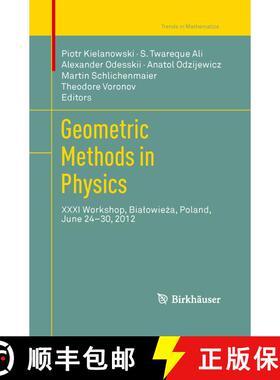 【3-4周达】Geometric Methods in Physics: XXXI Workshop, Bialowieża, Poland, June 24-30, 2012 (So... [9783034807814]