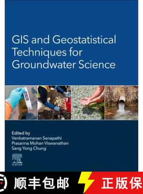 【3-4周达】GIS and Geostatistical Techniques for Groundwater Science [9780128154137]