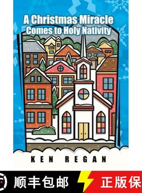 【3-4周达】A Christmas Miracle Comes to Holy Nativity [9781490807317]