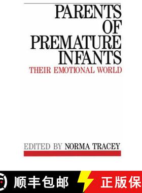 【3-4周达】Parents Of Premature Infants - Their Emotional World [Wiley护理学] [9781861561305]