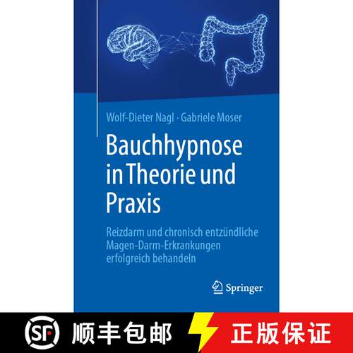【3-4周达】Bauchhypnose in Theorie und Praxis: Reizdarm und chronisch entzündliche Magen-Darm-Erkran... [9783662704394]