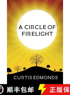 【3-4周达】A Circle of Firelight [9781734046458]