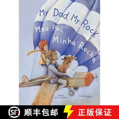 【3-4周达】My Dad, My Rock / Meu Pai, Minha Rocha: Edição Bilíngue em Português (Brasil) e Inglês [9781649621344]