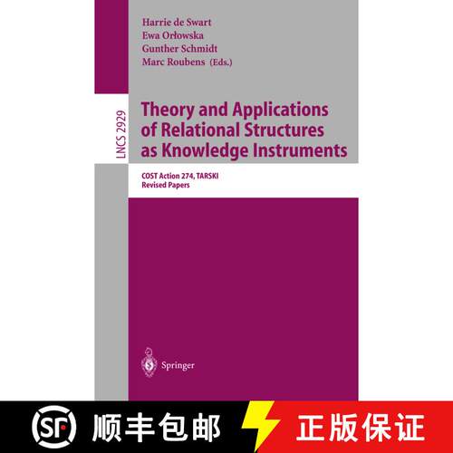 【3-4周达】Theory and Applications of Relational Structures as Knowledge Instruments : COST Action 27... [9783540207801]