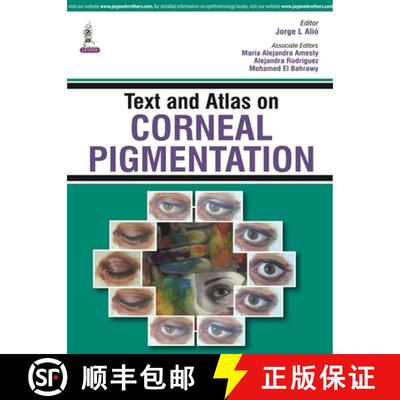 【3-4周达】精装 Text and Atlas on Corneal Pigmentation (UK) [9789351529064]