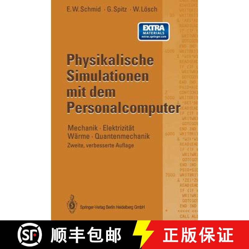 【3-4周达】Physikalische Simulationen Mit Dem Personalcomputer: Mechanik . Elektrizitat Warme . Quant... [9783662093337]