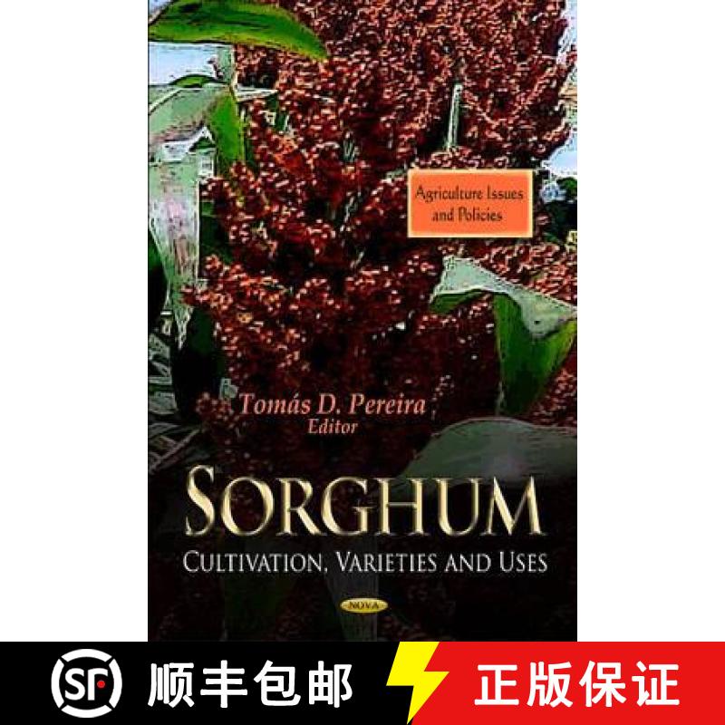 【3-4周达】Sorghum: Cultivation, Varieties and Uses [9781612096889]