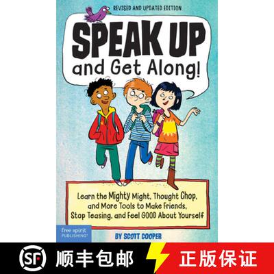【3-4周达】Speak Up and Get Along!: Learn the Mighty Might, Thought Chop, and More Tools to Make Frie... [9781631983856]