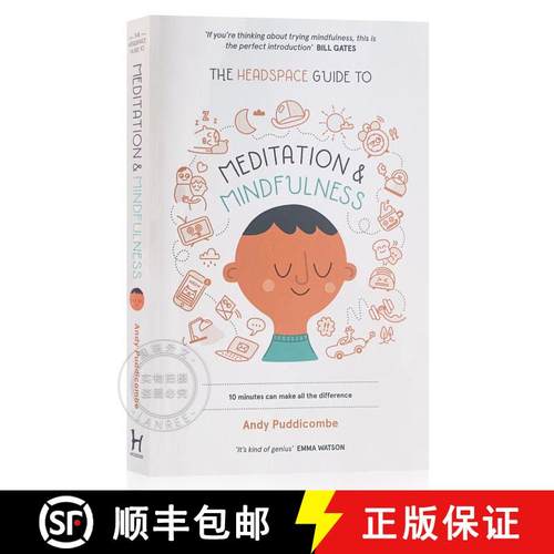 现货 冥想和正念入门指南 The Headspace Guide to Mindfulness & Meditation: 10 minutes can make the diff... [9781444722208]
