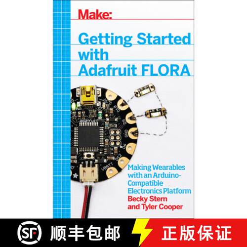 【3-4周达】Getting Started with Adafruit Flora: Making Wearables with an Arduino-Compatible Electroni... [9781457183225]