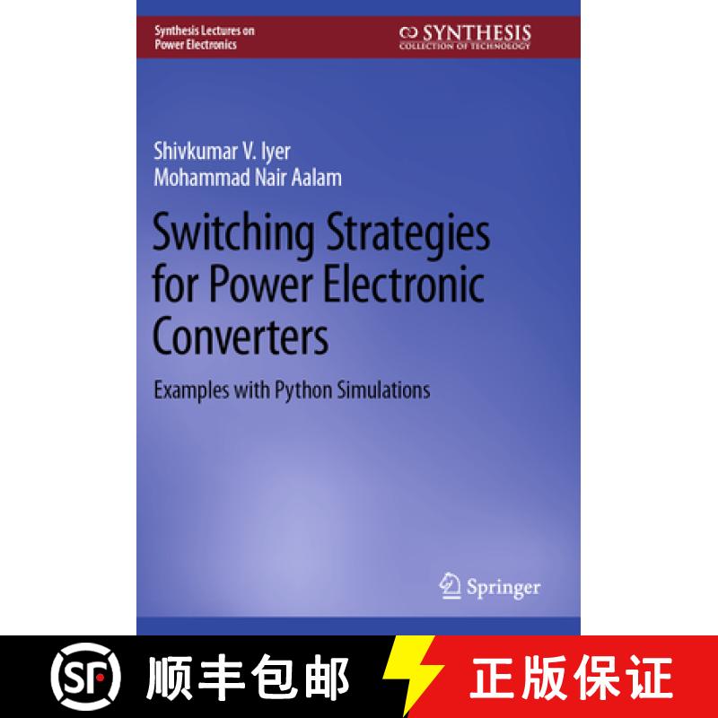 【3-4周达】Switching Strategies for Power Electronic Converters: Examples with Python Simulations [9783031414077]