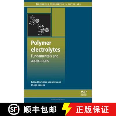 【3-4周达】Polymer Electrolytes: Fundamentals and Applications [9780081014530]