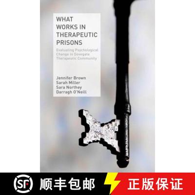 【3-4周达】What Works in Therapeutic Prisons : Evaluating Psychological Change in Dovegate Therapeuti... [9781137306203]