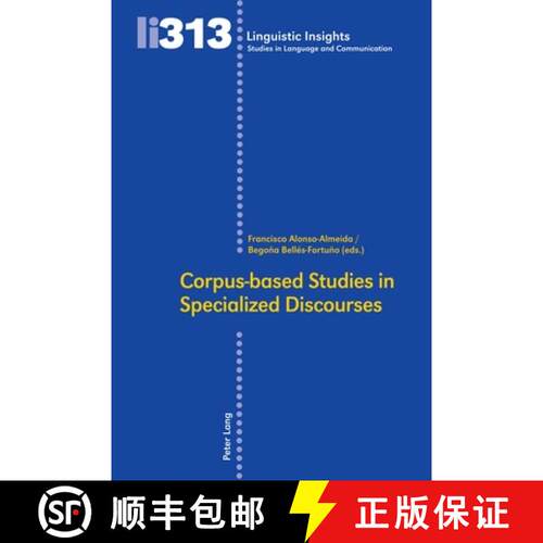 【3-4周达】精装 Corpus-based Studies in Specialized Discourses [9783034342612]
