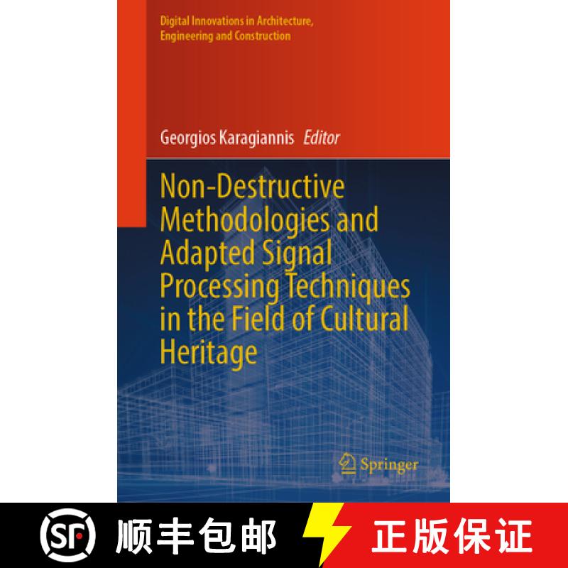 【3-4周达】Non-Destructive Methodologies and Adapted Signal Processing Techniques in the Field of Cul... [9783031857799]