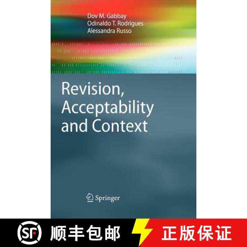 【3-4周达】Revision, Acceptability and Context : Theoretical and Algorithmic Aspects [9783642264306]