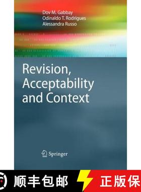 【3-4周达】Revision, Acceptability and Context : Theoretical and Algorithmic Aspects [9783642264306]