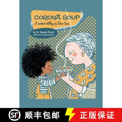 【3-4周达】Corona Soup: A Modern Retelling of Stone Soup [9780999210840]