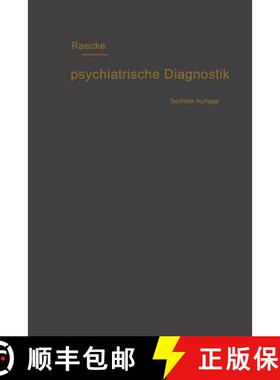 【3-4周达】Grundriss Der Psychiatrischen Diagnostik Nebst Einem Anhang Enthaltend Die F r Den Psychia... [9783662348864]