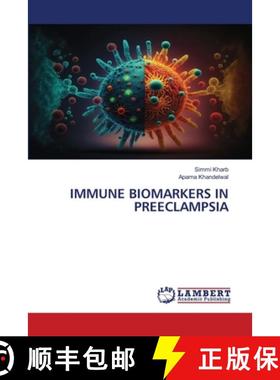 【3-4周达】Immune Biomarkers in Preeclampsia [9786207809844]