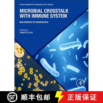 【3-4周达】Microbial Crosstalk with Immune System: New Insights in Therapeutics [9780323961288]