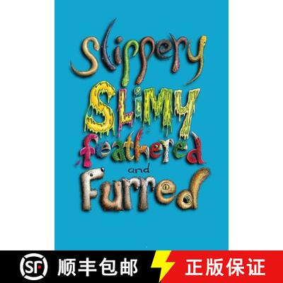 【3-4周达】Slippery, Slimy, Feathered and Furred [9780645375602]