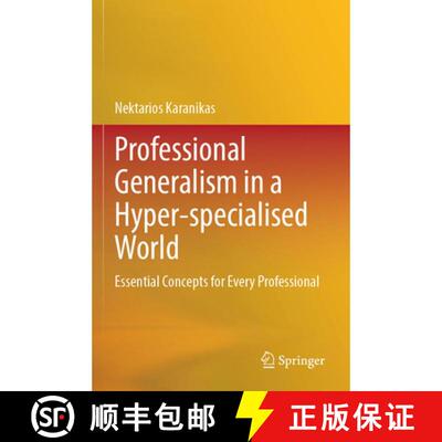 【3-4周达】Professional Generalism in a Hyper-specialised World: Essential Concepts for Every Profess... [9789819640416]