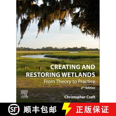 【3-4周达】Creating and Restoring Wetlands: From Theory to Practice [9780128239810]
