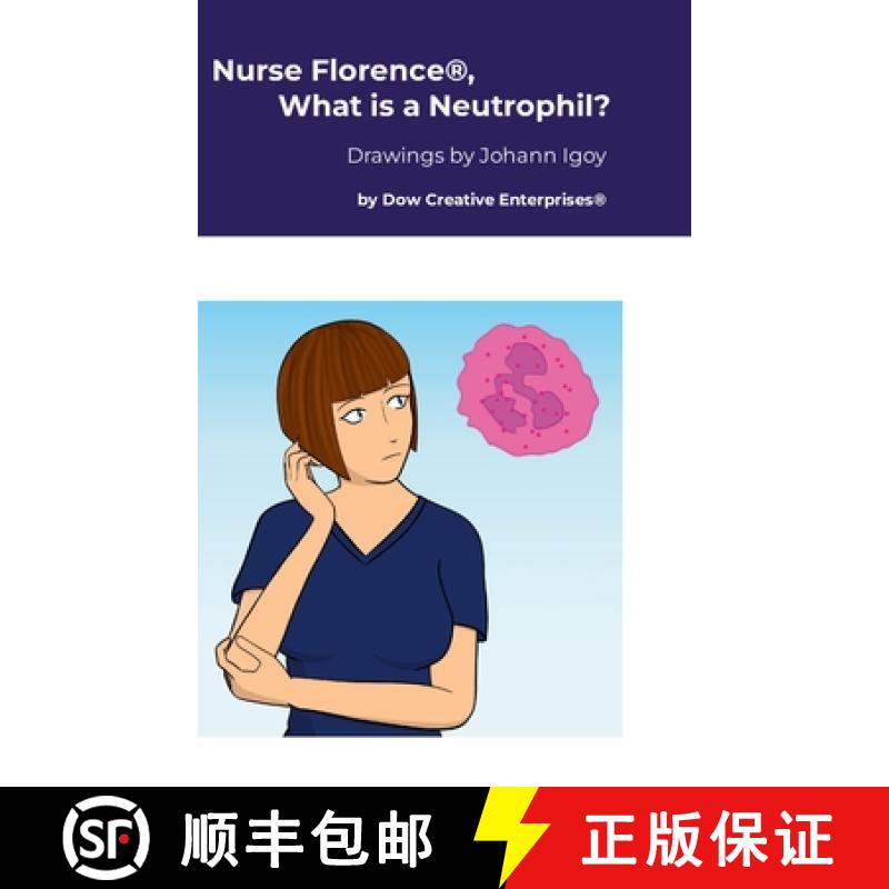 【2-3周达】Nurse Florence(R), What is a Neutrophil? [9781300800514]