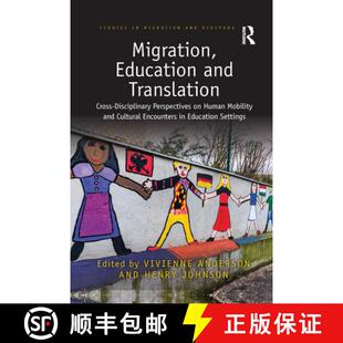 【3-4周达】Migration, Education and Translation: Cross-Disciplinary Perspectives on Human Mobility an... [9781032086095]