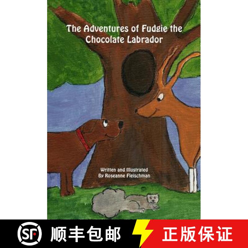 【3-4周达】The Adventures of Fudgie the Chocolate Labrador [9781419644627]