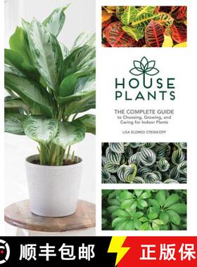 【3-4周达】Houseplants: The Complete Guide to Choosing, Growing, and Caring for Indoor Plants [9781591866909]