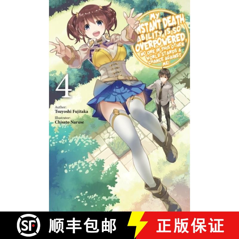 【3-4周达】My Instant Death Ability Is So Overpowered, No One in This Other World Stands a Chance Aga... [9781975368333]