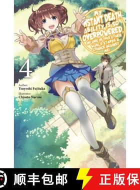 【3-4周达】My Instant Death Ability Is So Overpowered, No One in This Other World Stands a Chance Aga... [9781975368333]