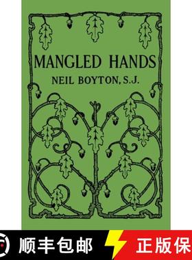预订 Mangled Hands: A Story of the New York Martyrs [9781962503112]