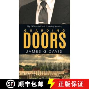【3-4周达】Guarding Doors: My 24 Years in Public Housing Security [9780228834687]