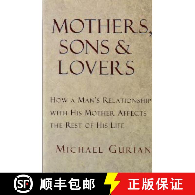 【2-3周达】Mothers, Sons, and Lovers: How a Man's Relationship with His Mother Affects the Rest of Hi... [9780877739456]