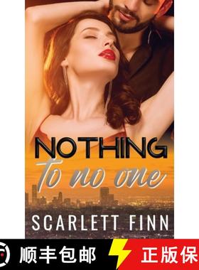 预订 Nothing to No One: Fake Fiancée for the Other Twin Hidden Identity Hollywood Romance [9781917248341]