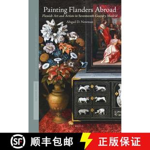 Abroad 9789004426290 Painting Flanders Seventeenth Art Flemish Madrid 预订 and Century Artists