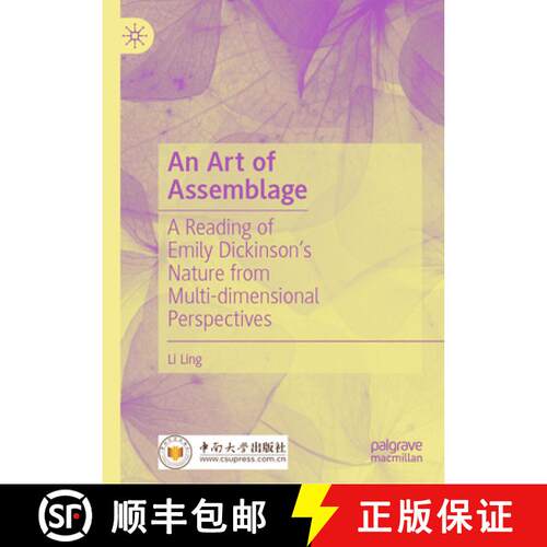 【3-4周达】精装 An Art of Assemblage : A Reading of Emily Dickinson's Nature from Multi-dimensional P... [9789819682119]