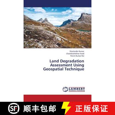 预订 Land Degradation Assessment Using Geospatial Technique [9783659341298]